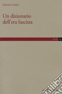 Un dizionario dell'era fascista