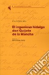 El ingenioso hidalgo Don Quijote de la Mancha libro