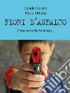 Fiori d'asfalto libro di Cerullo Davide Vittoria Paolo