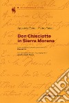 Don Chisciotte in Sierra Morena. Ediz. italiana e spagnola libro