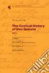 The comical history of Don Quixote. Ediz. critica libro