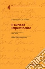 Il curioso impertinente. Ediz. italiana e spagnola libro