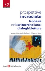 Prospettive incrociate. La poesia nella Svizzera italiana: dialoghi e letture