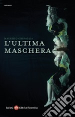 L'ultima maschera