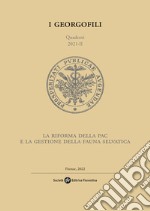 La riforma della PAC e la gestione della fauna selvatica libro