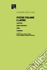 Poesie italiane e latine: Capitoli-Rime piacevoli-Rime-Carmina libro