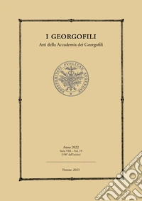 I Georgofili. Atti della Accademia dei Georgofili (2022). Vol. 19 libro