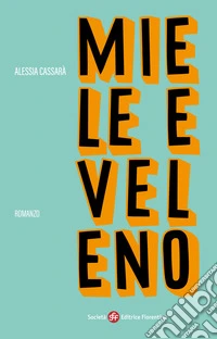 Miele e veleno