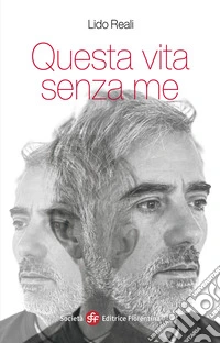 Questa vita senza me libro