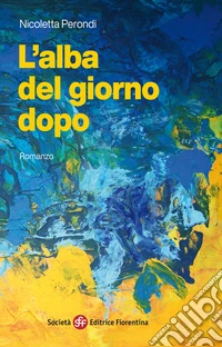 L'alba del giorno dopo libro