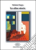 Le altre storie libro