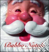 Babbo Natale. Ediz. illustrata
