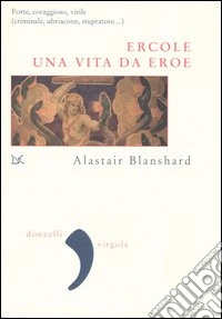Ercole. Una vita da eroe libro