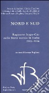 Nord e Sud. Rapporto Irpps-Cnr sullo stato sociale in Italia 2005-2006 libro