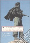 Il piombo e l'argento. La vera storia del partigiano Facio libro