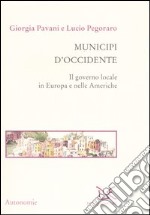 Municipi d'Occidente. Il governo locale in Europa e nelle Americhe