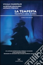 La tempesta. Tradotta e messa in scena. Ediz. illustrata. Con DVD libro