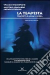 La tempesta. Tradotta e messa in scena. Ediz. illustrata. Con DVD libro