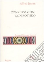 Conversazioni con Rothko libro