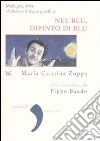 Nel blu, dipinto di blu. Modugno 1958. «Volare» e il sogno possibile libro