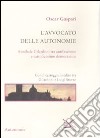 L'avvocato delle autonomie. Annibale Gilardoni tra antifascismo e cattolicesimo democratico. Con il carteggio inedito tra Gilardoni e Luigi Sturzo libro