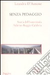 Senza pedaggio. Storia dell'autostrada Salerno-Reggio Calabria libro