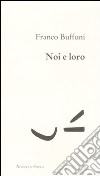 Noi e loro libro