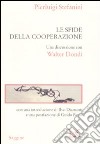 Le sfide della cooperazione. Una discussione con Walter Dondi libro