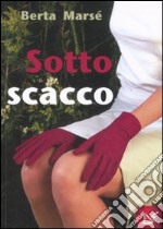 Sotto scacco