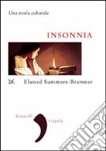 Insonnia. Una storia culturale libro