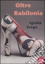 Oltre Babilonia libro