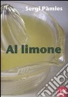 Al limone libro di Pamies Sergi