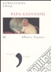Papa Giovanni. La Chiesa, il Concilio, il dialogo libro