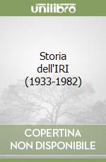 Storia dell'IRI (1933-1982) libro