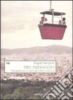 Nel paesaggio. Il progetto per la città negli ultimi vent'anni libro