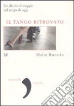 Il tango ritrovato libro