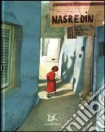 Nasredin. Ediz. illustrata libro