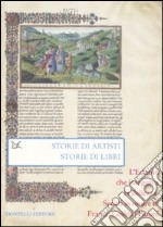 Storie di artisti. Storie di libri. L'editore che inseguiva la bellezza. Scritti in onore di Franco Cosimo Panini libro