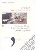 Storia dell'Oceania. L'ultimo continente libro