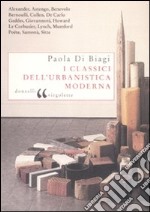 I Classici dell'urbanistica moderna libro