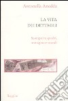 La Vita dei dettagli libro