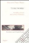 Terre mobili. Dal Belice al Friuli dall'Umbria all'Abruzzo libro di Nimis Giovanni P.