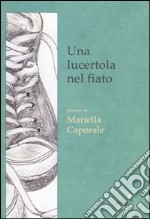 Un lucertola nel fiato libro