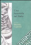 Un lucertola nel fiato libro