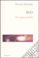 Sud. Un sogno possibile libro