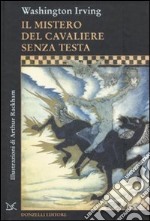 Il Mistero del cavaliere senza testa libro