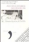 Piccola storia dei Peanuts. Le strisce più famose d'America tra arte, cultura e linguaggio. Ediz. illustrata libro di Bassano Di Tufillo Simona