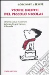 Storie inedite del piccolo Nicolas libro di Sempé Jean-Jacques Goscinny René