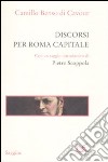 Discorsi per Roma capitale libro