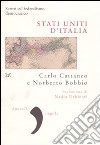 Stati uniti d'Italia. Scritti sul federalismo democratico libro